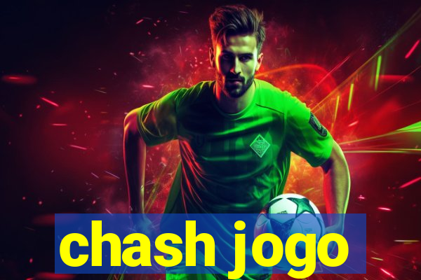 chash jogo